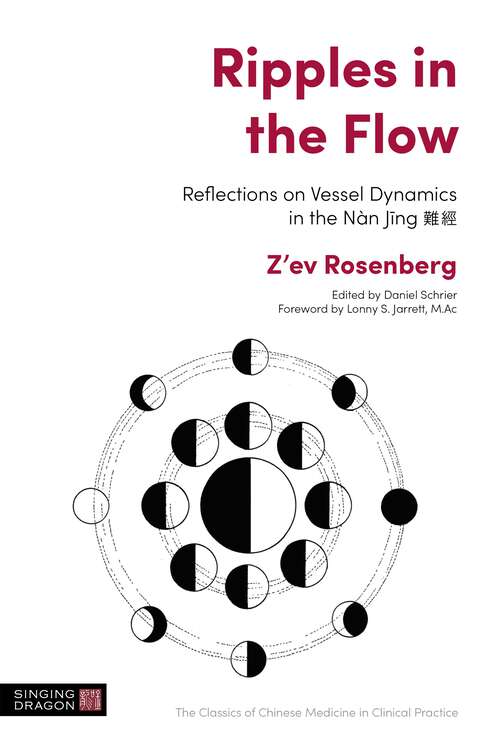 Book cover of Ripples in the Flow: Reflections on Vessel Dynamics in the Nàn Jing
