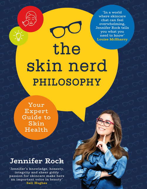 Book cover of The Skin Nerd Philosophy: Your Expert Guide to Skin Health