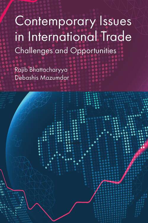 Book cover of Contemporary Issues in International Trade: Challenges and Opportunities