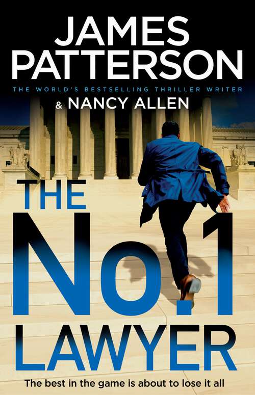 Book cover of The No. 1 Lawyer: An Unputdownable Legal Thriller from the World’s Bestselling Thriller Author