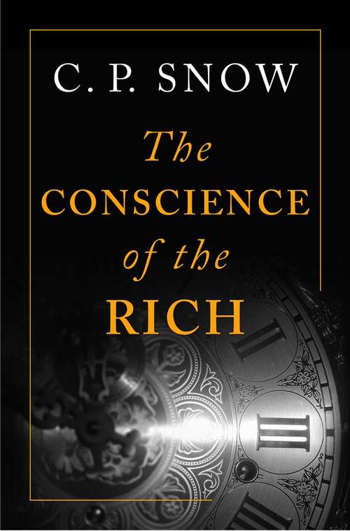 Book cover of The Conscience of the Rich (Strangers and Brothers #3)