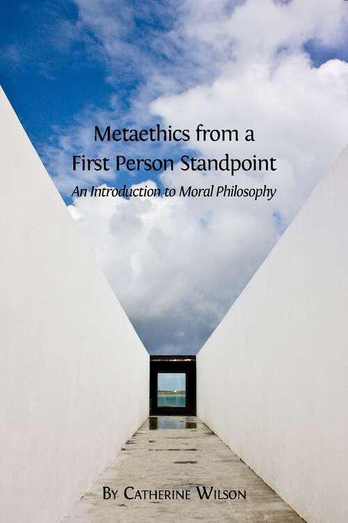 Book cover of Metaethics from a First Person Standpoint: An Introduction to Moral Philosophy