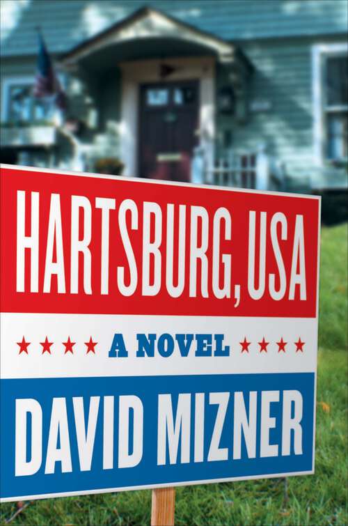Book cover of Hartsburg, USA: A Novel