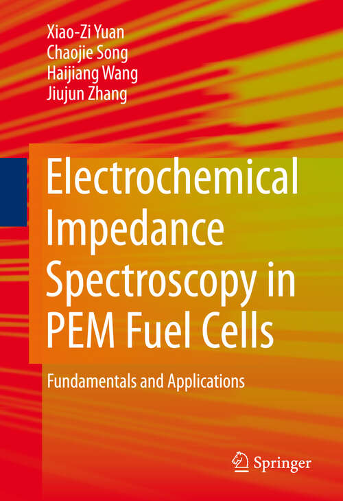 Book cover of Electrochemical Impedance Spectroscopy in PEM Fuel Cells: Fundamentals and Applications (2010)