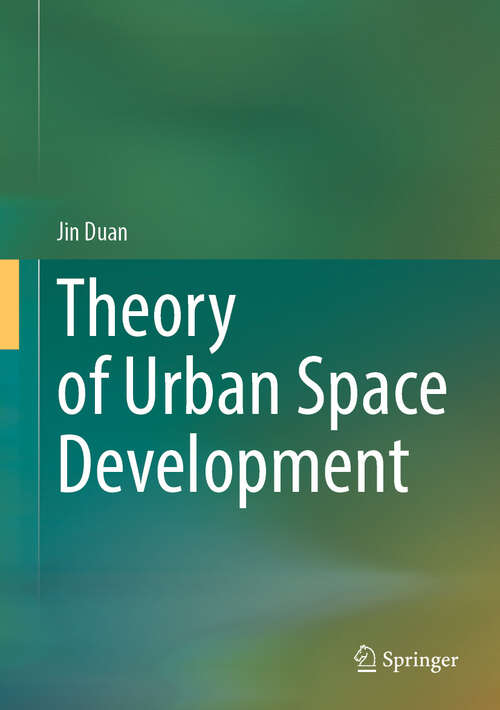 Book cover of Theory of Urban Space Development (2024)