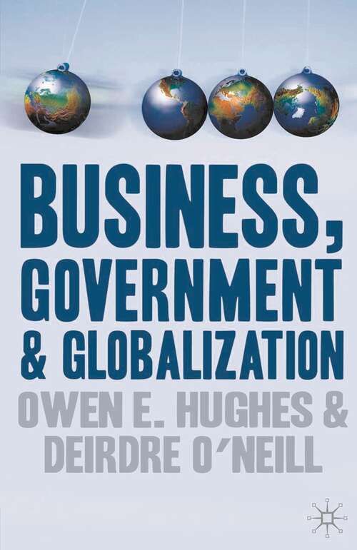 Book cover of Business, Government and Globalization (2008)