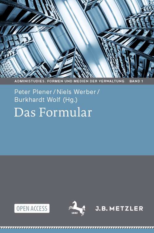 Book cover of Das Formular (1. Aufl. 2021) (AdminiStudies. Formen und Medien der Verwaltung #1)