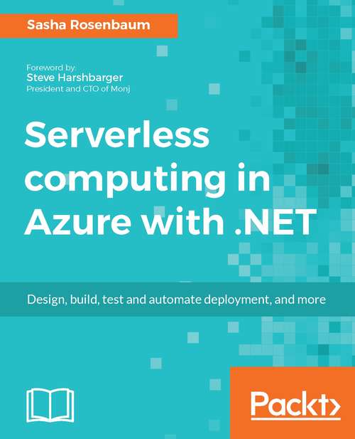 Book cover of Serverless computing in Azure with .NET