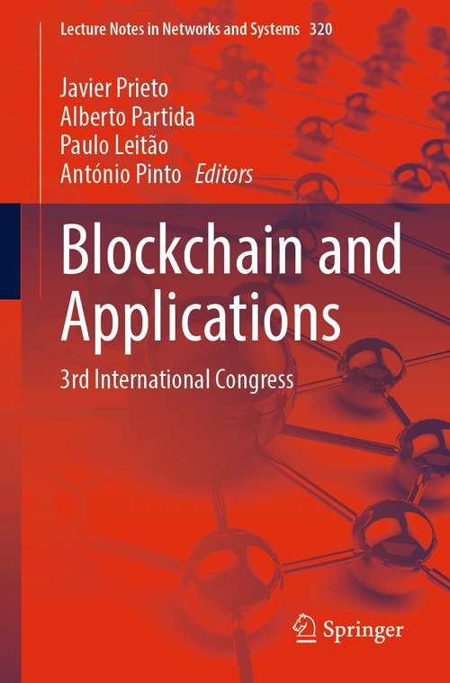 Book cover of Blockchain and Applications: 3rd International Congress (1st ed. 2022) (Lecture Notes in Networks and Systems #320)