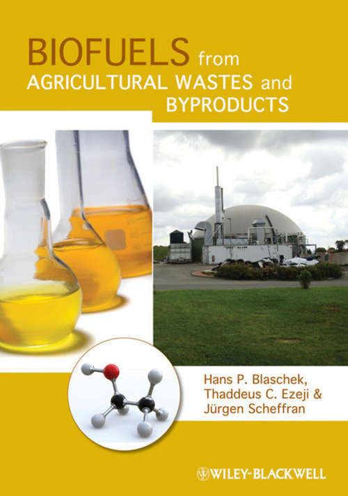 Book cover of Biofuels from Agricultural Wastes and Byproducts