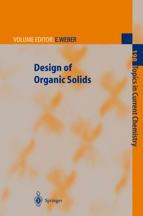 Book cover of Design of Organic Solids (1998) (Topics in Current Chemistry #198)