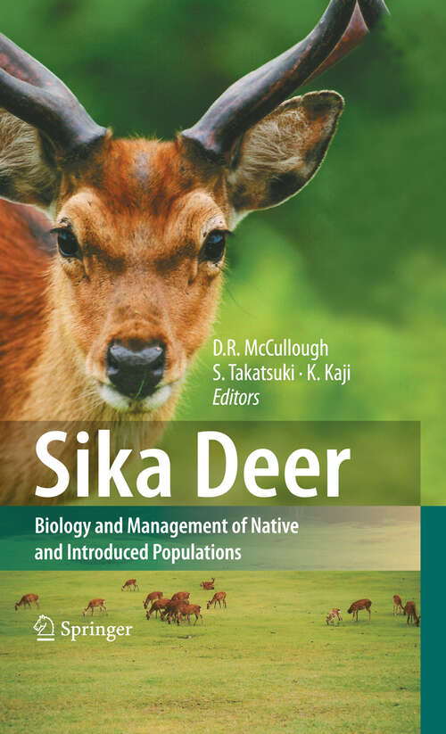 Book cover of Sika Deer: Biology and Management of Native and Introduced Populations (2009)