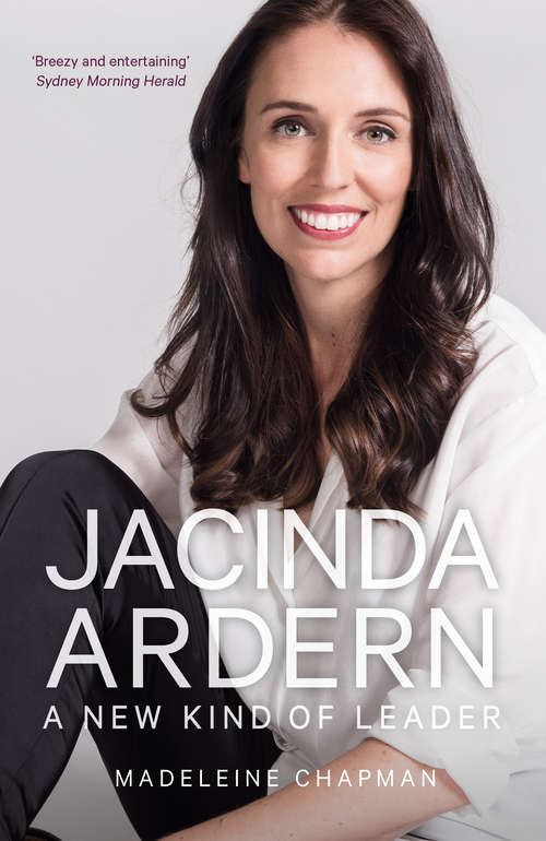 Book cover of Jacinda Ardern: A New Kind of Leader