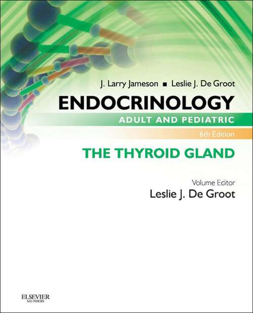 Book cover of Endocrinology Adult and Pediatric: The Thyroid Gland (6)