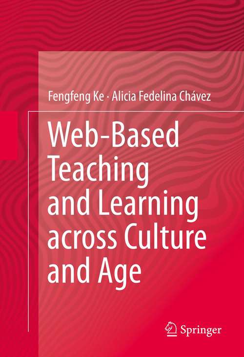 Book cover of Web-Based Teaching and Learning across Culture and Age (2013)