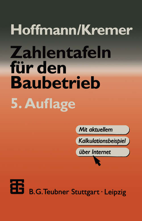 Book cover of Zahlentafeln für den Baubetrieb (5., neubearb. u. erw. Aufl. 1999)