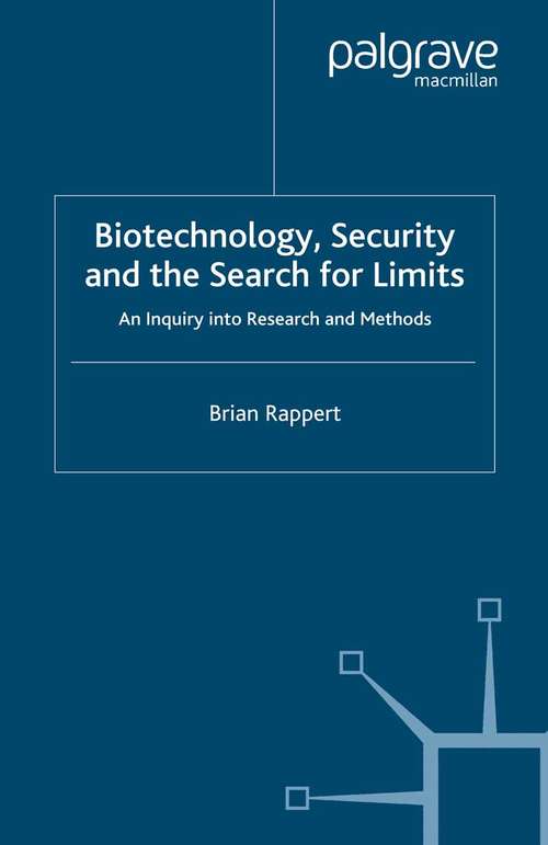 Book cover of Biotechnology, Security and the Search for Limits: An Inquiry into Research and Methods (2007) (New Security Challenges)