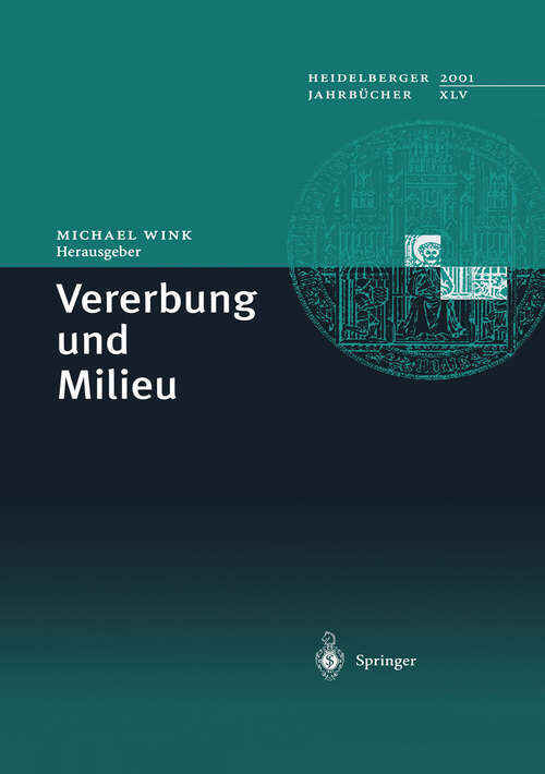 Book cover of Vererbung und Milieu (2001) (Heidelberger Jahrbücher #45)