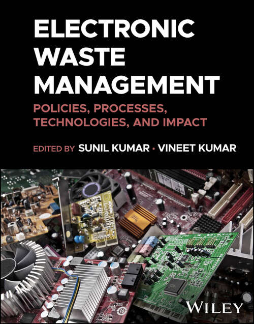 Book cover of Electronic Waste Management: Policies, Processes, Technologies, and Impact