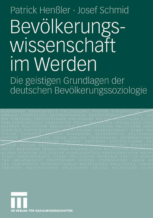 Book cover of Bevölkerungswissenschaft im Werden: Die geistigen Grundlagen der deutschen Bevölkerungssoziologie (2007)