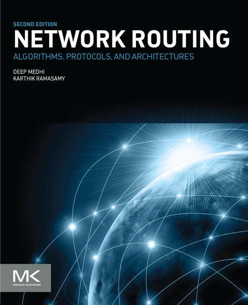 Book cover of Network Routing: Algorithms, Protocols, and Architectures (2) (The Morgan Kaufmann Series in Networking)