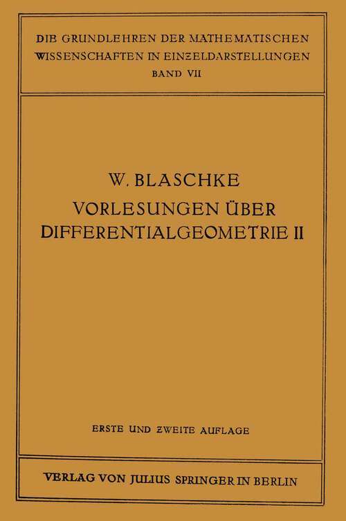 Book cover of Vorlesungen über Differentialgeometrie und geometrische Grundlagen von Einsteins Relativitätstheorie II: Affine Differentialgeometrie (1923) (Grundlehren der mathematischen Wissenschaften #7)