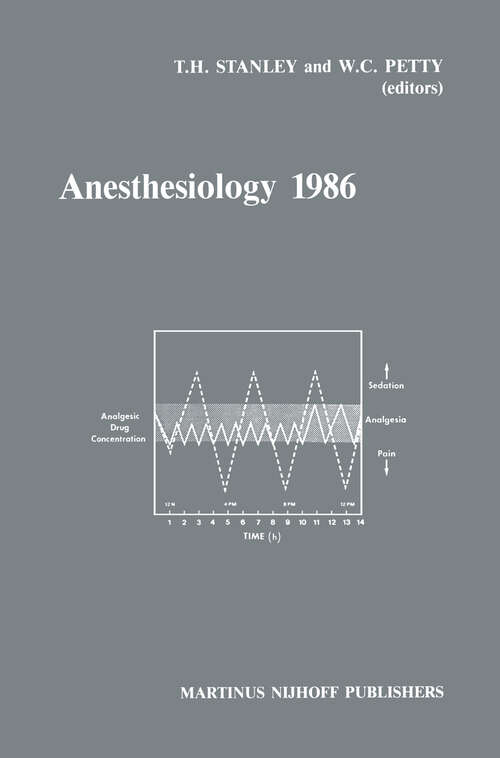 Book cover of Anesthesiology 1986: Annual Utah Postgraduate Course in Anesthesiology 1986 (1986) (Developments in Critical Care Medicine and Anaesthesiology #11)