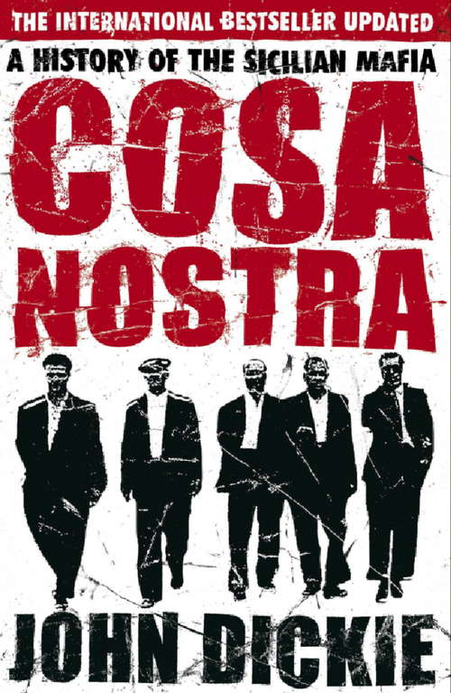 Book cover of Cosa Nostra: A History of the Sicilian Mafia