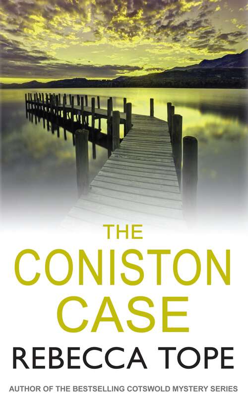 Book cover of The Coniston Case: The Page-turning English Cozy Crime Series (Lake District Mysteries #3)