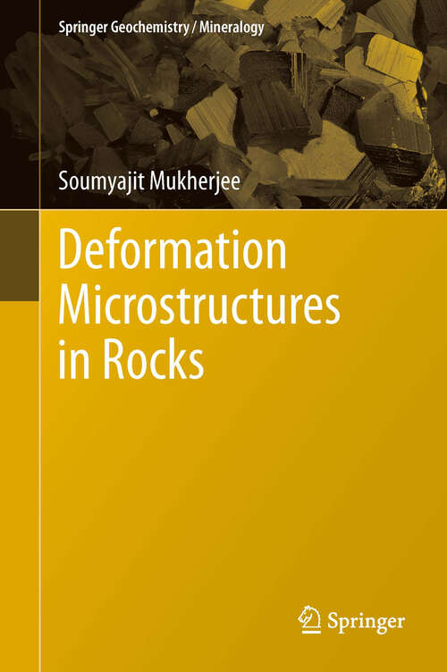 Book cover of Deformation Microstructures in Rocks (2013) (Springer Geochemistry/Mineralogy)