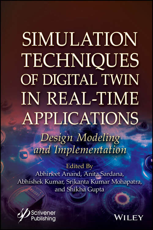 Book cover of Simulation Techniques of Digital Twin in Real-Time Applications: Design Modeling and Implementation