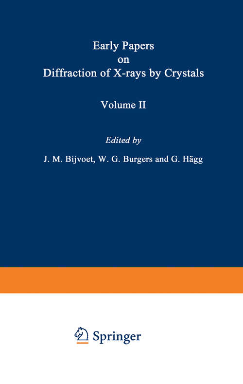 Book cover of Early Papers on Diffraction of X-rays by Crystals: Volume 2 (1969)