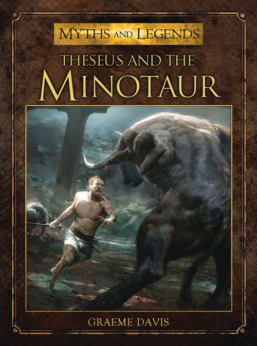 Book cover of Theseus and the Minotaur (Myths and Legends)