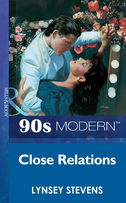 Book cover of Close Relations (ePub First edition) (Mills And Boon Vintage 90s Modern Ser.)