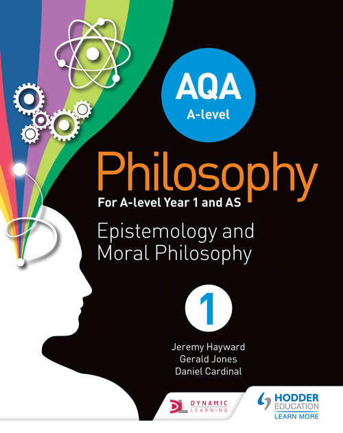 Book cover of AQA A-level Philosophy Year 1 and AS: Epistemology and Moral Philosophy