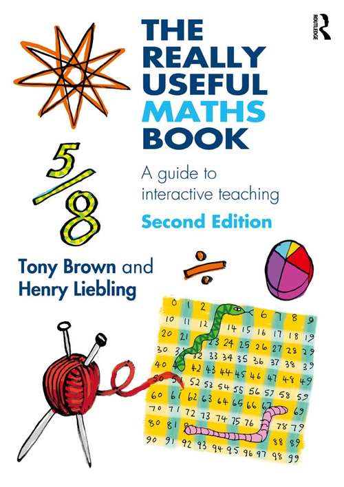 Book cover of The Really Useful Maths Book: A guide to interactive teaching (2) (The\really Useful Ser.)