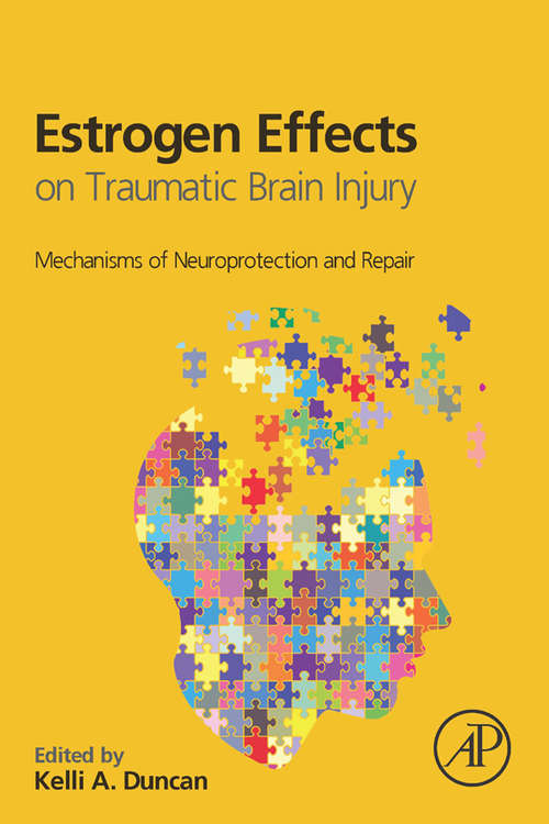 Book cover of Estrogen Effects on Traumatic Brain Injury: Mechanisms of Neuroprotection and Repair
