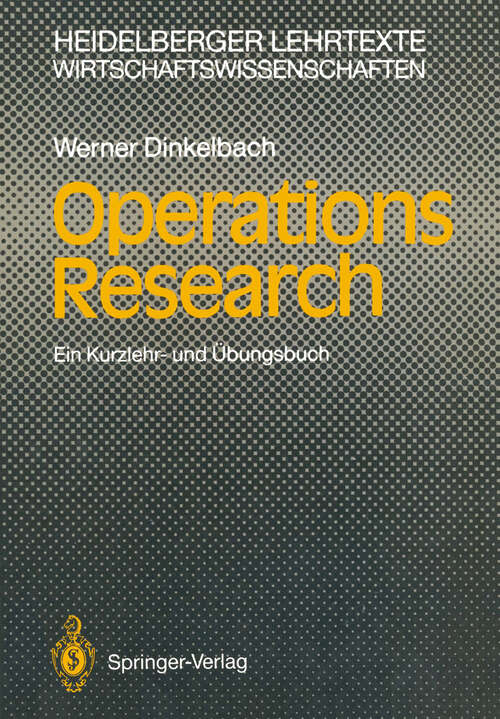 Book cover of Operations Research: Ein Kurzlehr- und Übungsbuch (1992) (Heidelberger Lehrtexte Wirtschaftswissenschaften)