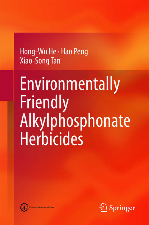 Book cover of Environmentally Friendly Alkylphosphonate Herbicides (2014)