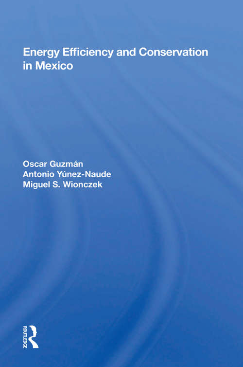 Book cover of Energy Efficiency And Conservation In Mexico