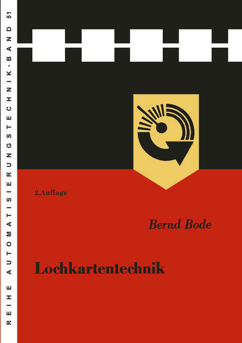 Book cover of Lochkartentechnik (2. Aufl. 1968) (Reihe Automatisierungstechnik #51)