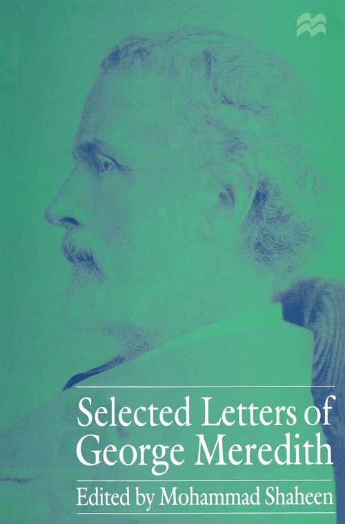 Book cover of Selected Letters of George Meredith (1st ed. 1997)