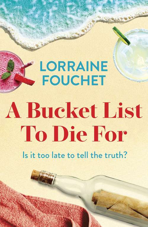 Book cover of A Bucket List To Die For: The most uplifting, feel-good summer read of the year