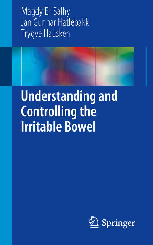 Book cover of Understanding and Controlling the Irritable Bowel (2015)