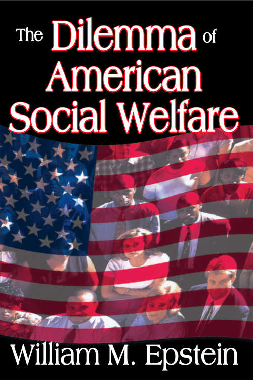 Book cover of The Dilemma of American Social Welfare