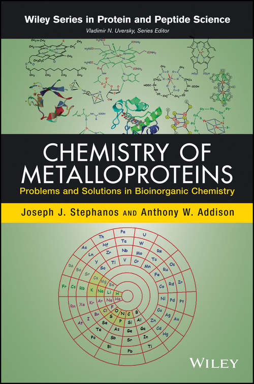 Book cover of Chemistry of Metalloproteins: Problems and Solutions in Bioinorganic Chemistry (Wiley Series in Protein and Peptide Science)