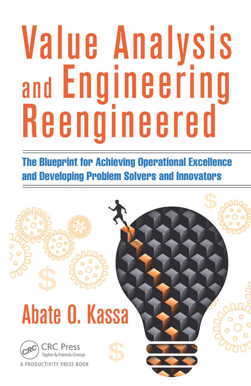 Book cover of Value Analysis and Engineering Reengineered: The Blueprint for Achieving Operational Excellence and Developing Problem Solvers and Innovators