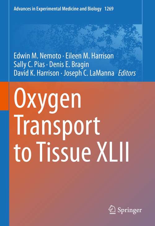 Book cover of Oxygen Transport to Tissue XLII (2021) (Advances in Experimental Medicine and Biology #1269)