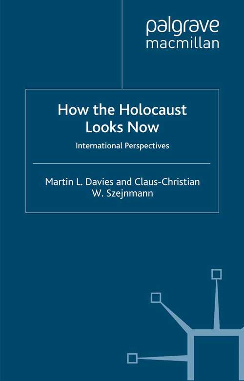 Book cover of How the Holocaust Looks Now: International Perspectives (2006)