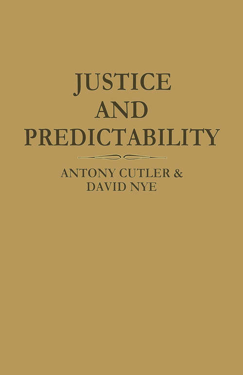 Book cover of Justice and Predictability (1st ed. 1983)